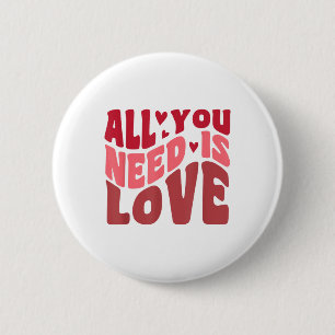 All You Need Is Love Retro Style Valentines Day 6 Cm Round Badge
