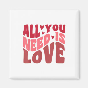 All You Need Is Love Retro Style Valentines Day Magnet