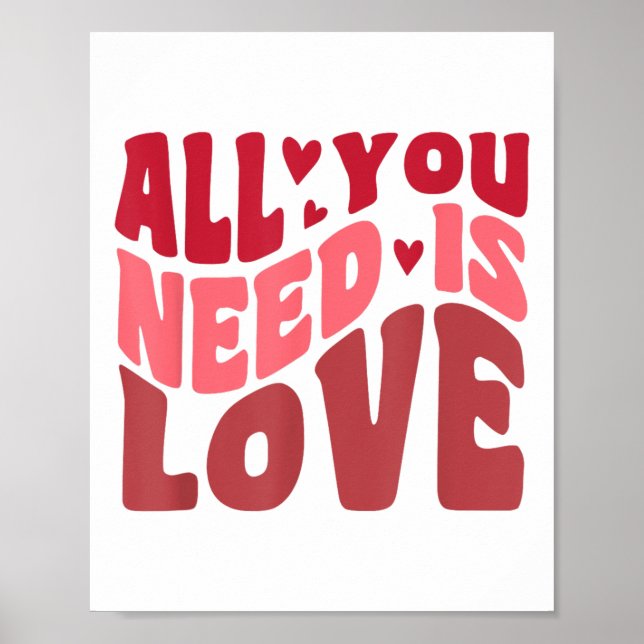 All You Need Is Love Retro Style Valentines Day  Poster (Front)