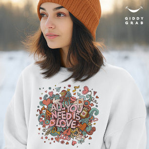 All you need is love Retro Vintage Typography Sweatshirt
