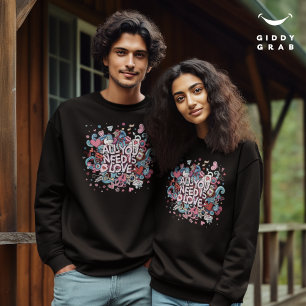 All you need is love Retro Vintage Typography Sweatshirt