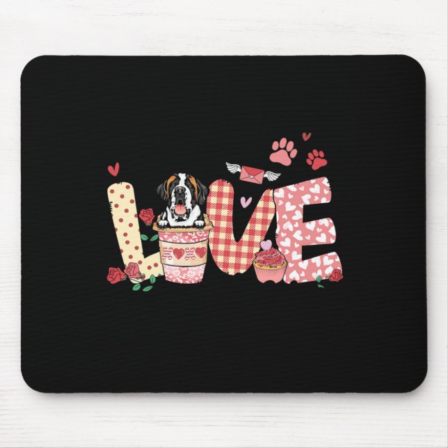 All You Need Is Love Saint Bernard And Coffee Vale Mouse Mat (Front)