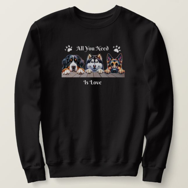 All You Need Is Love Sweatshirt (Design Front)