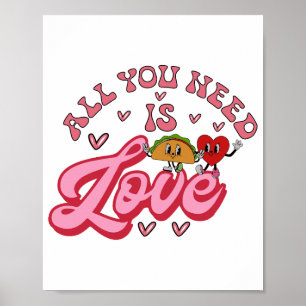 All you need is Love T-Shirt Poster