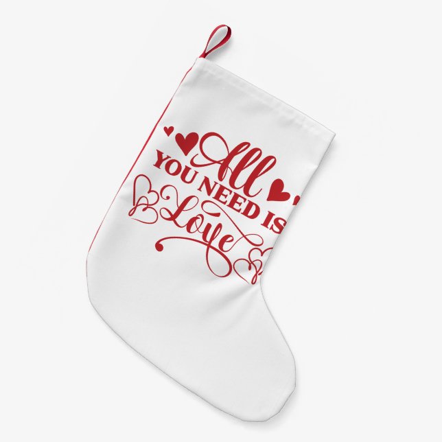 All You Need Is Love Typography Love Stocking (Front (Hanging))