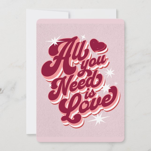 All You Need is Love Valentine Card (Front)