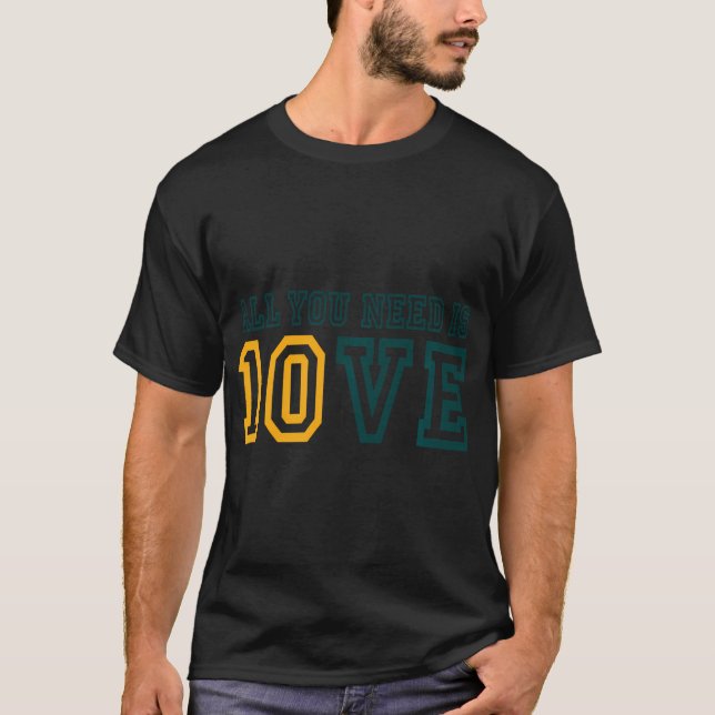 All You Need Is Love Valentines Day Football 10Ve  T-Shirt (Front)