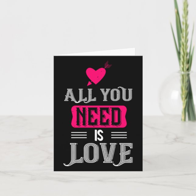 All You Need Is Love Valentines Day For Him Her  Card (Front)