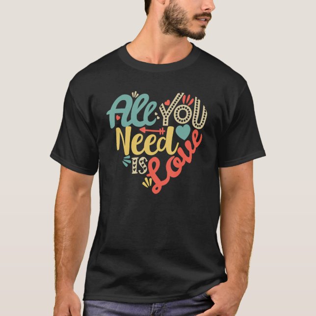 All You Need Is Love Valentines Day  Women Girls H T-Shirt (Front)