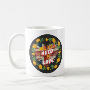 All You Need Is Love White Coffee Mug