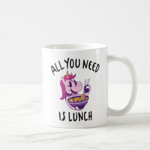 All you need is lunch coffee mug