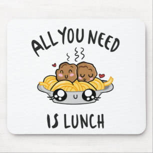 All you need is lunch mouse mat