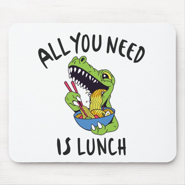 All you need is lunch mouse mat (Front)