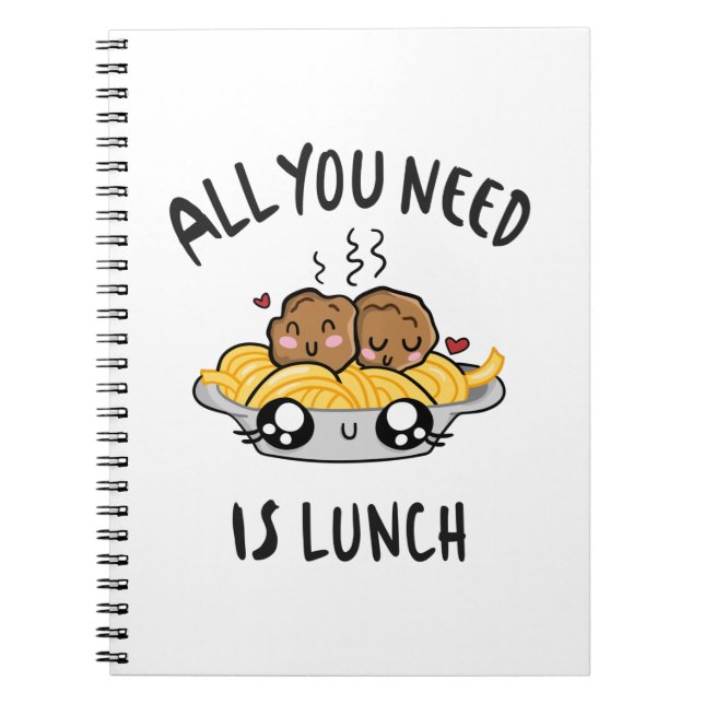 All you need is lunch notebook (Front)