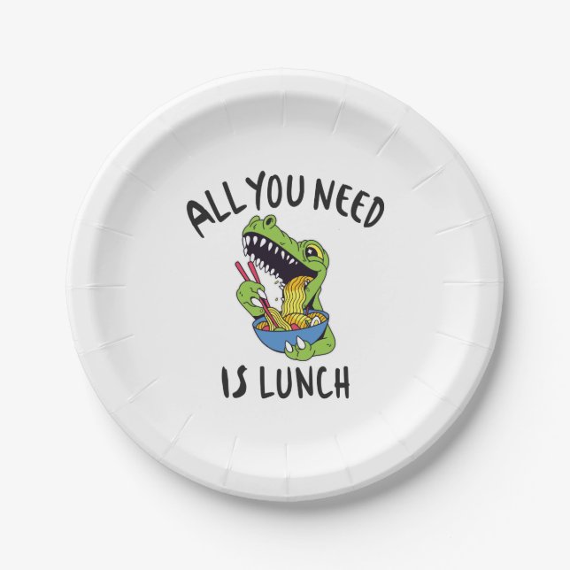All you need is lunch paper plate (Front)