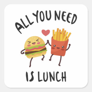 All you need is lunch square sticker