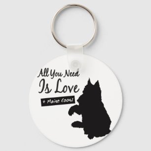 All You Need Is Maine Coons Schlüsselanhänger Key Ring