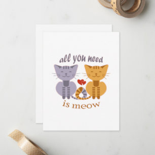 All you need is meow Valentine cats Card