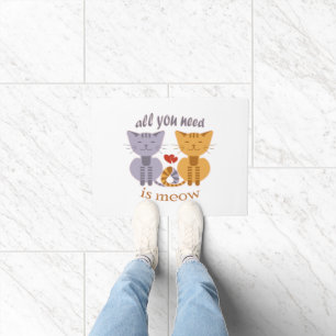 All you need is meow Valentine cats Doormat