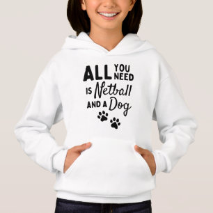 All you need is netball and a dog
