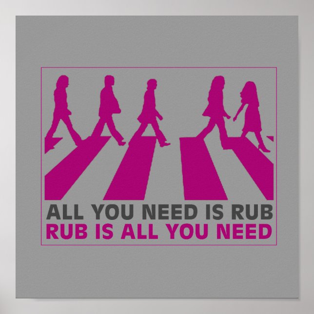 ALL YOU NEED IS RUB POSTER (Front)