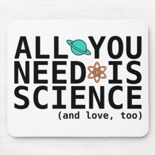 All You Need is Science (and love, too) Mouse Mat