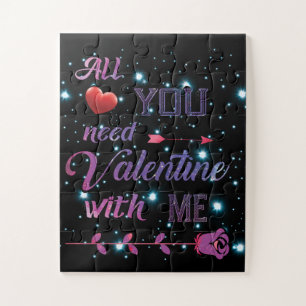All You Need Is Valentine With Me Jigsaw Puzzle
