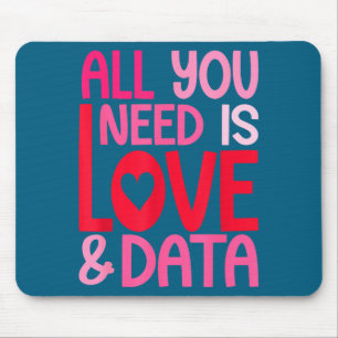 All you need love data pink red design Graphic Art Mouse Mat