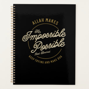 Allah Makes The Impossible Possible Casual Muslim Planner