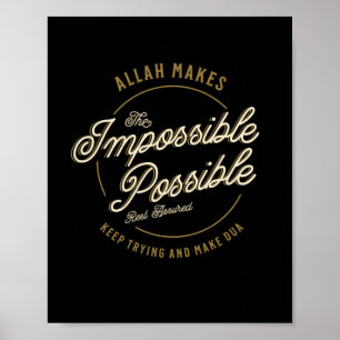 Allah Makes The Impossible Possible Casual Muslim Poster