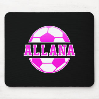 Allana Name Girls Soccer Play Football Sports Fan  Mouse Mat