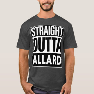 Allard Name Straight Outta Allard T-Shirt