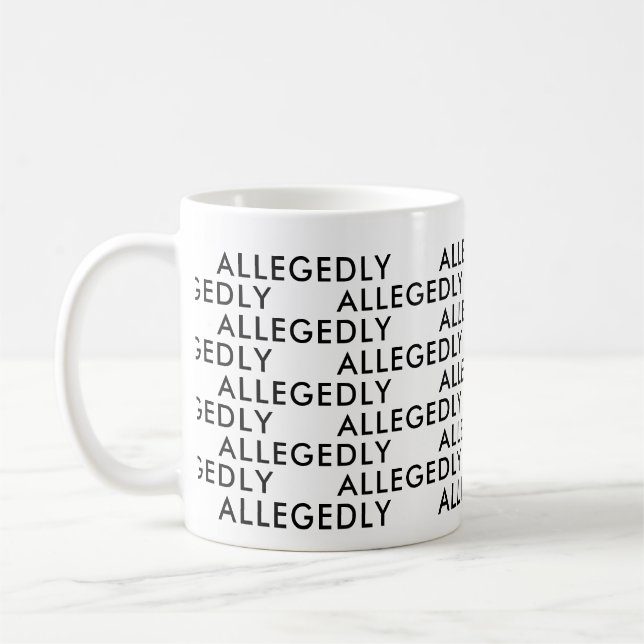Allegedly Attorney Office Gift Funny Saying typo Coffee Mug (Left)