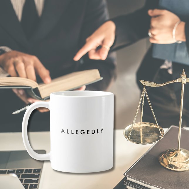 Allegedly Attorney Office Gift Funny Saying typo Coffee Mug (Allegedly Attorney Office Gift Funny Saying typo Coffee Mug
)