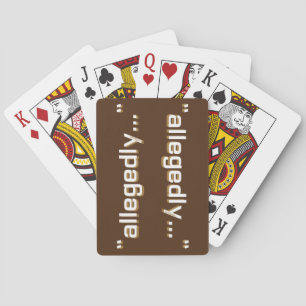 ALLEGEDLY funny wordplay ironic sarcastic pun Playing Cards