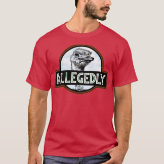 Allegedly Ostrich Park Alt RxTP T-Shirt