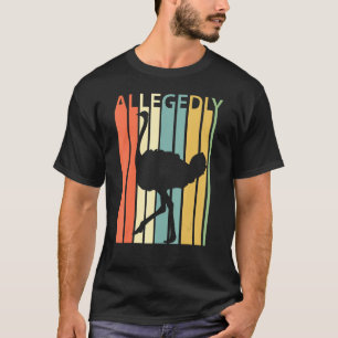 Allegedly Ostrich Retro Flightless Bird Lover T-Shirt