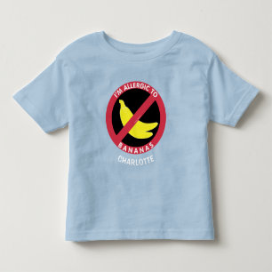 Allergic To Bananas Allergy Personalised Kids Toddler T-Shirt