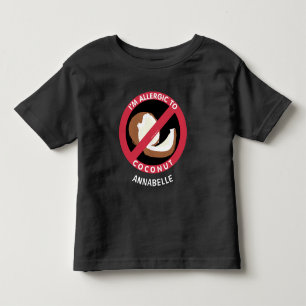 Allergic To Coconut Kids Allergy Personalised Toddler T-Shirt