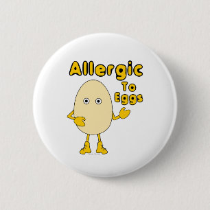 Allergic to Eggs 6 Cm Round Badge