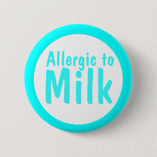 Allergic to milk 6 cm round badge