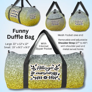 Allergic To Mornings - Funny Sarcastic Duffle Bag