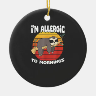 Allergic To Mornings Sloth Animal Sloths Lover Vin Ceramic Tree Decoration