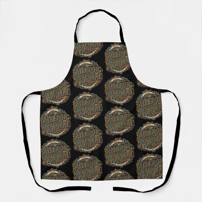 Allergic to Normal Apron (Front)