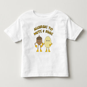 Allergic to Nuts and Eggs Toddler T-Shirt