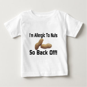 Allergic To Nuts Baby T-Shirt