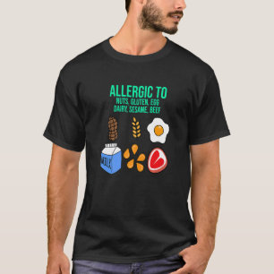 Allergic To Nuts Gluten Dairy Food Allergy Awarene T-Shirt