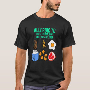 Allergic To Nuts Gluten Dairy Food Allergy Awarene T-Shirt