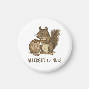Allergic to Nuts Magnet