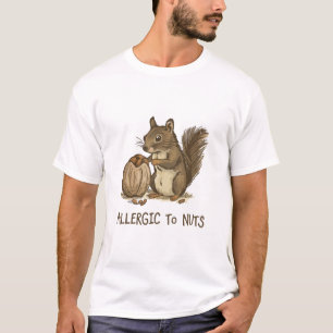 Allergic to Nuts T-Shirt